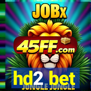 hd2 bet